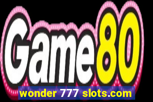 wonder 777 slots.com